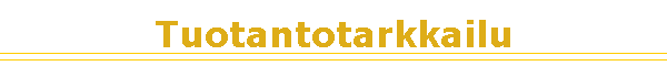 Tuotantotarkkailu